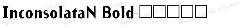 InconsolataN Bold字体转换